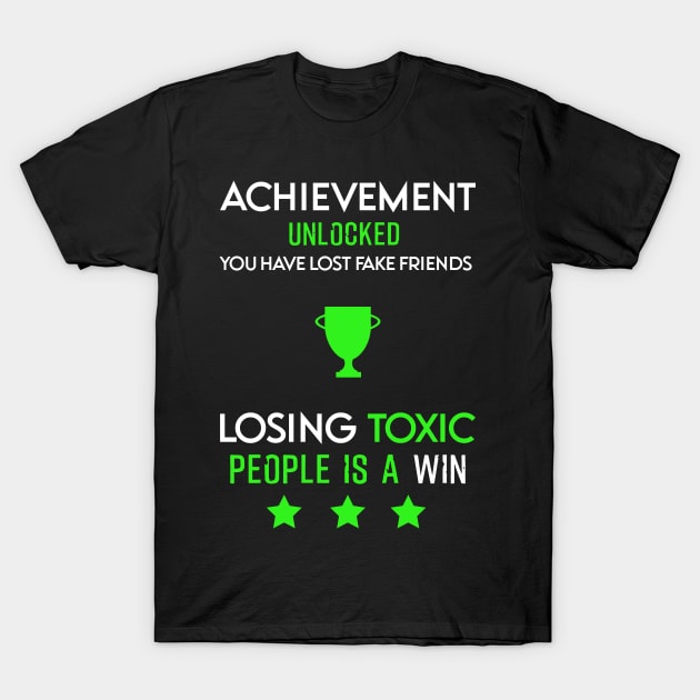 Losing toxic people is a win HCreative ver 8 T-Shirt by HCreatives